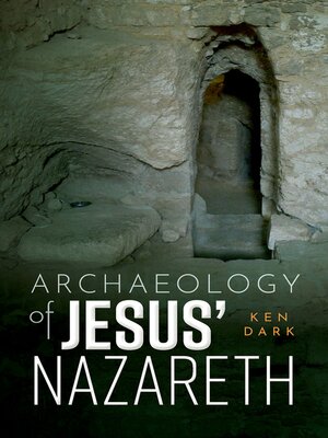 cover image of Archaeology of Jesus' Nazareth